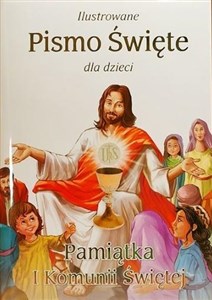 Picture of Ilustrowane Pismo Święte dla dzieci I Komunia