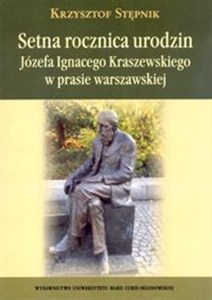 Picture of Setna rocznica urodzin Józefa Ignacego Kraszewskiego w prasie warszawskiej