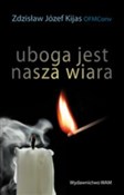 Uboga jest... - Zdzisław Józef Kijas -  books in polish 