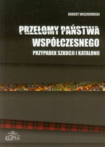 Picture of Przełomy państwa współczesnego Przypadek Szkocji i Katalonii