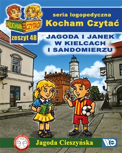 Obrazek Kocham Czytać Zeszyt 48 Jagoda i Janek w Kielcach i Sandomierzu