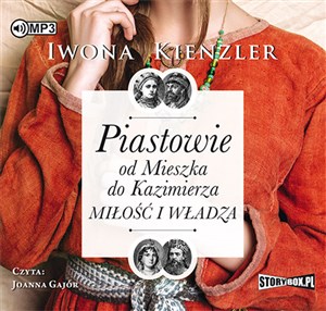 Picture of [Audiobook] Piastowie od Mieszka do Kazimierza Miłość i władza