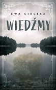 Wiedźmy - Ewa Cielesz -  books in polish 