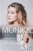 Książka : Monika - Elżbieta Downarowicz