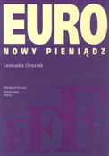 Euro Nowy ... - Leokadia Oręziak -  foreign books in polish 