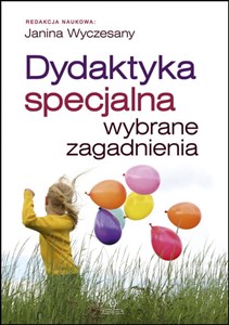 Picture of Dydaktyka specjalna wybrane zagadnienia