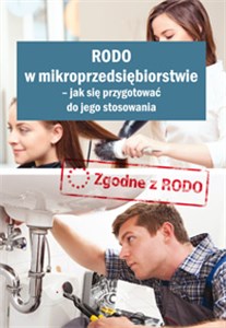 Obrazek RODO w mikroprzedsiębiorstwie - jak się przygotować do jego stosowania