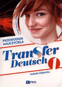 Obrazek Transfer Deutsch 1 Przewodnik nauczyciela