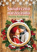 Świąteczna... - Paulina Kozłowska -  foreign books in polish 