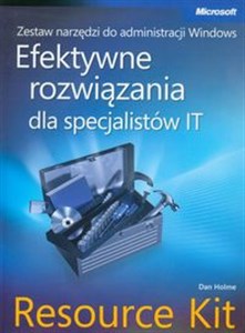 Picture of Zestaw narzędzi do administracji Windows Efektywne rozwiązania dla specjalistów IT Resource Kit + CD
