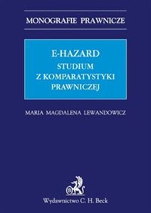 Picture of E-hazard Studium z komparatystyki prawniczej Studium z komparatystyki prawniczej.