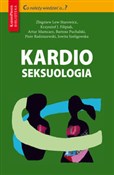 Książka : Kardioseks... - Zbigniew Lew-Starowicz, Krzysztof J. Filipiak, Artur Mamcarz, Bartosz Puchalski, Piotr Radziszewski