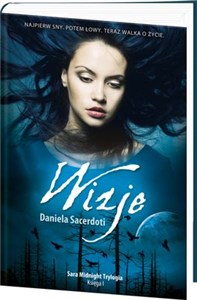 Obrazek Sara Midnight Trylogia. Księga I - Wizje Trylogia Sary Midnight część 1