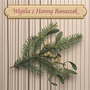 Picture of Wigilia z Hanną Banaszak