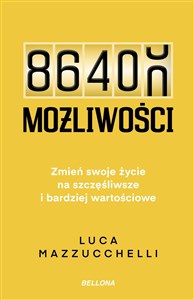 Obrazek 86 400 możliwości Zmień swoje życie na szczęśliwsze i bardziej wartościowe