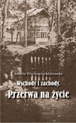 Książka : Wschody i ... - Jolanta Wachowicz-Makowska