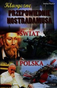 Picture of Klasyczne przepowiednie Nostradamusa Świat i Polska