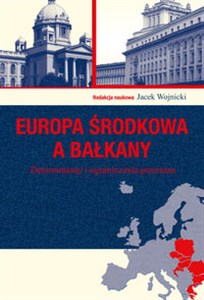Picture of Europa Środkowa a Bałkany Determinanty i ograniczenia przemian