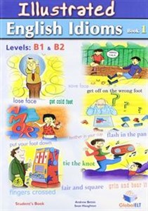 Picture of Illustrated English Idioms Book 1 Levels: B1 & B2 Self-Study Edition