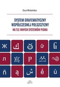 Picture of System grafematyczny współczesnej polszczyzny na tle innych systemów pisma