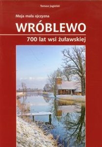 Picture of Wróblewo 700 lat wsi żuławskiej