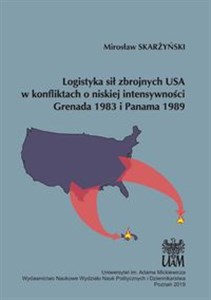 Picture of Logistyka sił zbrojnych USA w konfliktach o niskiej intensywności Grenada 1983 i Panama 1989