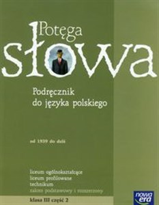 Obrazek Potęga słowa 3 Podręcznik część 2 Zakres podstawowy i rozszerzony Liceum, technikum