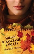 polish book : Miłość w k... - Monika A. Oleksa