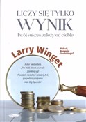 Liczy się ... - Larry Winget -  books in polish 