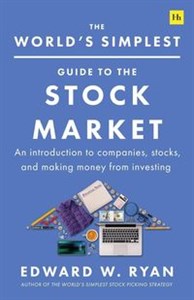 Picture of The World's Simplest Guide to the Stock Market An introduction to companies, stocks, and making money from investing