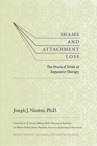 Obrazek Shame and Attachment Loss The Practical Work of Reparative Therapy