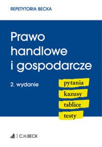 Obrazek Prawo handlowe i gospodarcze Pytania Kazusy Tablice Testy