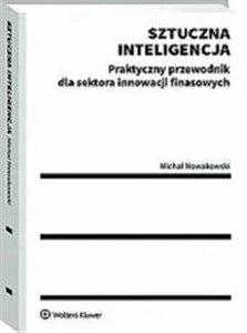 Picture of Sztuczna inteligencja Praktyczny przewodnik dla sektora innowacji finansowych