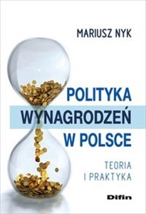 Picture of Polityka wynagrodzeń w Polsce Teroia i praktyka