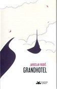 Grandhotel... - Jaroslav Rudis -  Książka z wysyłką do UK