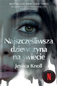 Najszczęśl... - Jessica Knoll -  foreign books in polish 