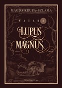 Lupus magn... - Magda Krupa-Szlama -  foreign books in polish 