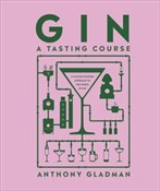 Gin A Tast... - Anthony Gladman -  Książka z wysyłką do UK