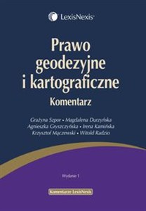 Picture of Prawo geodezyjne i kartograficzne Komentarz