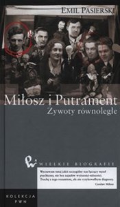 Obrazek Miłosz i Putrament Żywoty równoległe