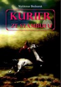 Kurier ze ... - Waldemar Bednaruk -  books from Poland