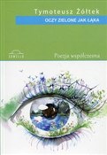Oczy zielo... - Tymoteusz Żółtek -  Polish Bookstore 