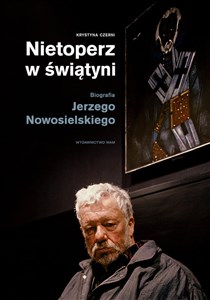 Picture of Nietoperz w świątyni Biografia Jerzego Nowosielskiego