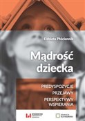 Mądrość dz... - Elżbieta Płóciennik -  books from Poland