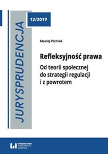 Picture of Refleksyjność prawa Od teorii społecznej do strategii regulacji i z powrotem