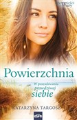 Powierzchn... - Katarzyna Targosz -  books in polish 