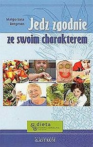 Obrazek Jedz zgodnie ze swoim charakterem