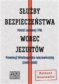 Służby Bez... - Mateusz Ihnatowicz -  foreign books in polish 