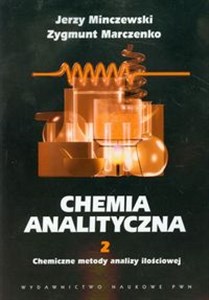 Obrazek Chemia analityczna Tom 2 Chemiczne metody analizy ilościowej