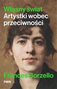 Polska książka : Własny świ... - Frances Borzello .